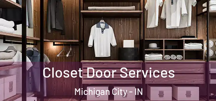Closet Door Services Michigan City - IN