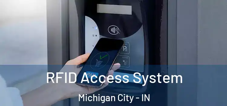RFID Access System Michigan City - IN