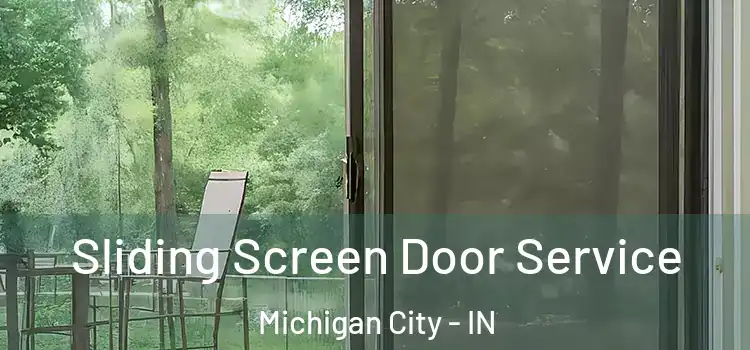 Sliding Screen Door Service Michigan City - IN